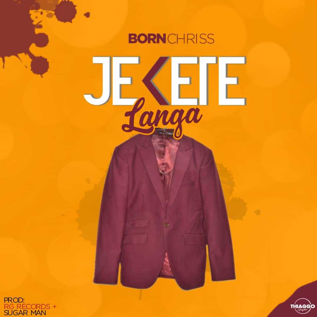 Jekete Langa  Prod by RG Records   Suga Man | Born Chris | XaMuzik