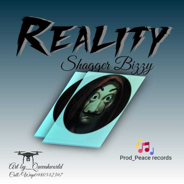 Reality | Shagger Bizzy | XaMuzik