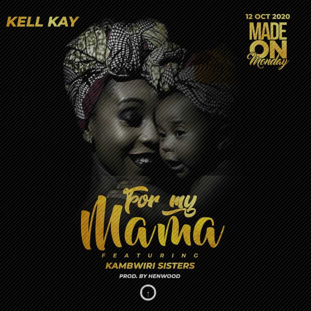 Nditalemela  For My Mama  Prod by Henwood | Kell Kay feat Kambwiri Sisters | Afro-Pop |  XaMuzik