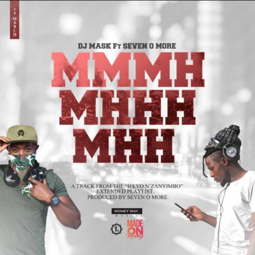 Mmmh Mhhh Mhh  Prod by Seven O More | DJ Mask feat Seven O More | XaMuzik