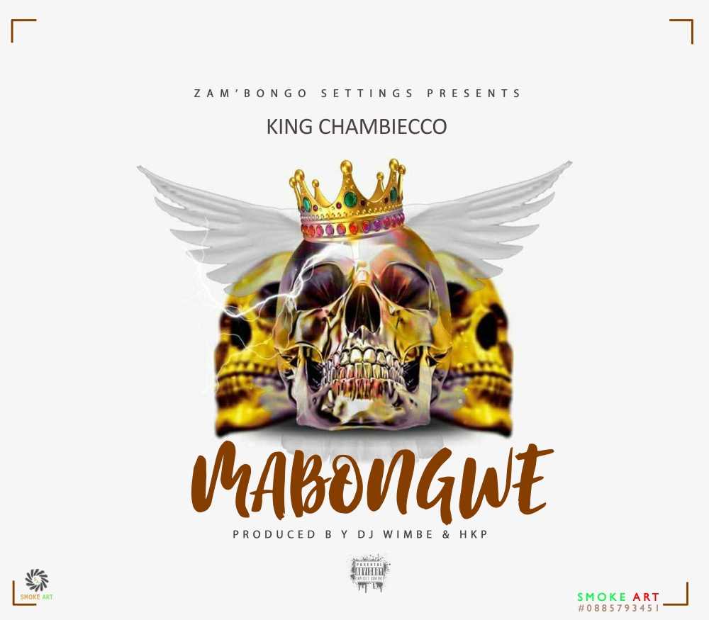 Mabongwe  DJ Wimbe   HKP | King Chambiecco |  |  XaMuzik