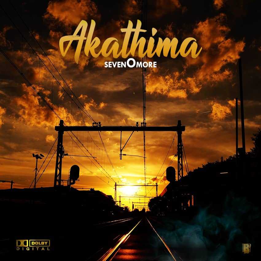 Akathima  Prodby SevenOmore MoneyWayMusic | SevenOmore |  |  XaMuzik