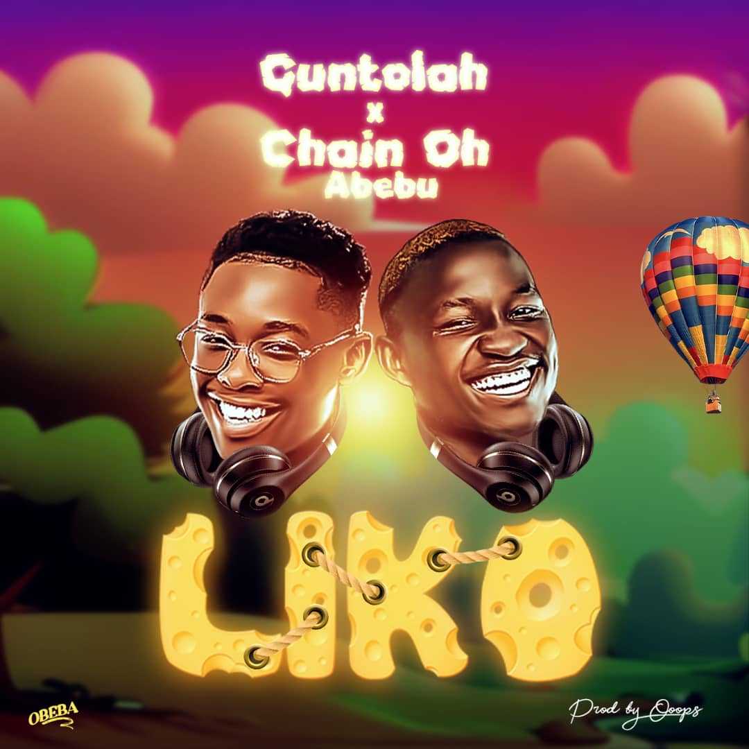 Liko Prod by Oops | Guntolah x Chain Oh Abebu | Afro | XaMuzik