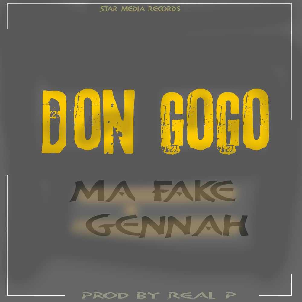 Ma Fake Gennah  Prod by Real P | Don Gogo | Dancehall |  XaMuzik