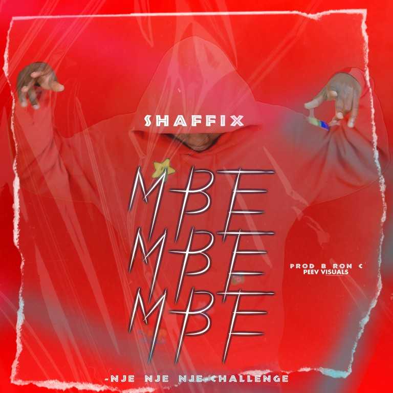 Mbe mbe mbe | Shaffix |  |  XaMuzik