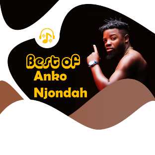 Best of Anko Njondah | Songs: 6 | XaMuzik